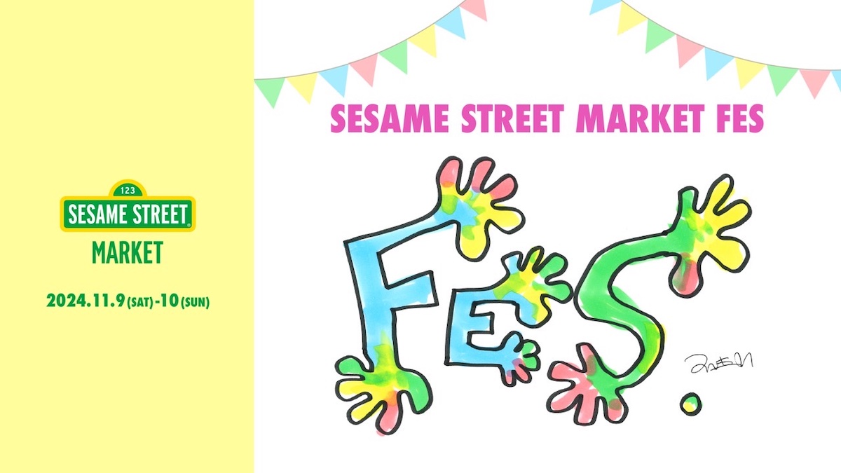 Sesame Street Market Fes｜セサミストリートマーケットフェス